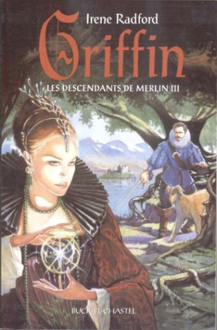 Les descendants de Merlin. Vol. 3. Griffin