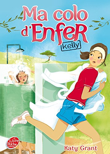 Ma colo d'enfer. Vol. 1. Kelly