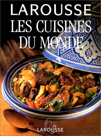 larousse les cuisines du monde