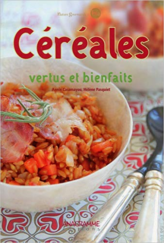 Céréales : vertus et bienfaits
