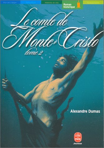 Le comte de Monte-Cristo. Vol. 2