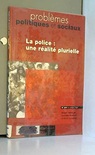 Problèmes politiques et sociaux, n° 905. La police : une réalité plurielle