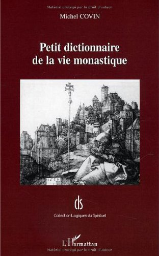 Petit dictionnaire de la vie monastique