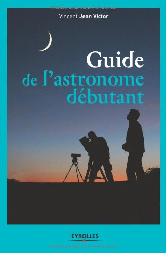 Guide de l'astronome débutant