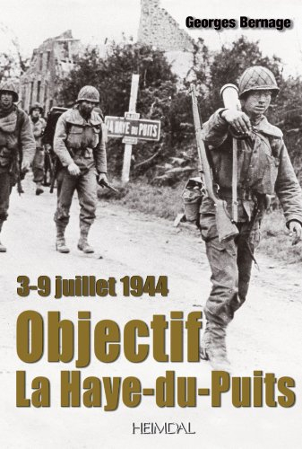 Objectif La Haye-du-Puits : 3-9 juillet 1944