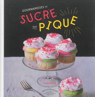 Gourmandises au sucre qui pique