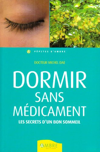 Dormir sans médicament : les secrets d'un bon sommeil