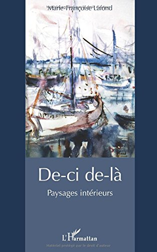 De-ci de-là : paysages intérieurs