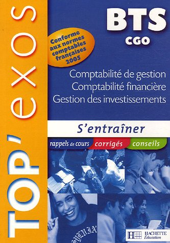 Comptabilité de gestion Comptabilité financière Gestion des investissements BTS CGO