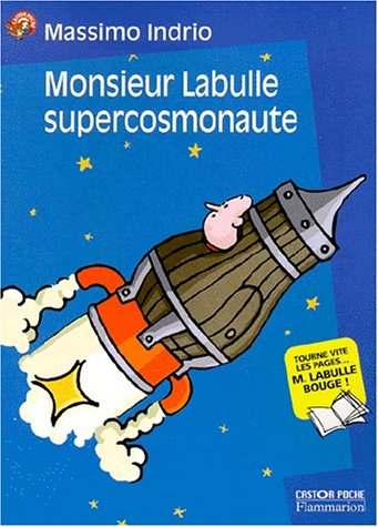 Monsieur Labulle super cosmonaute