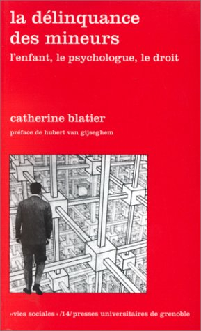 la delinquance des mineurs. : l'enfant, le psychologue, le droit