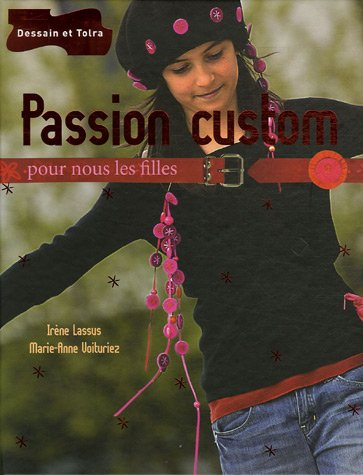 Passion custom : pour nous les filles