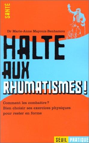 Halte aux rhumatismes : comment les combattre, bien choisir ses exercices, pour rester en forme