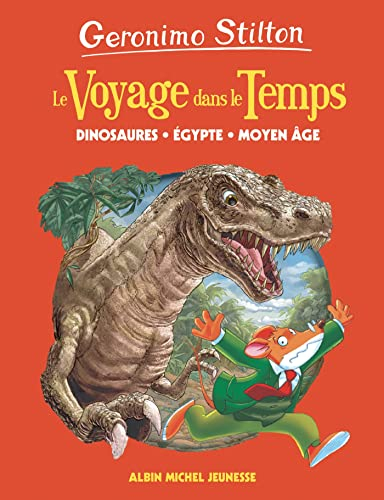Le voyage dans le temps. Dinosaures, Egypte, Moyen Age