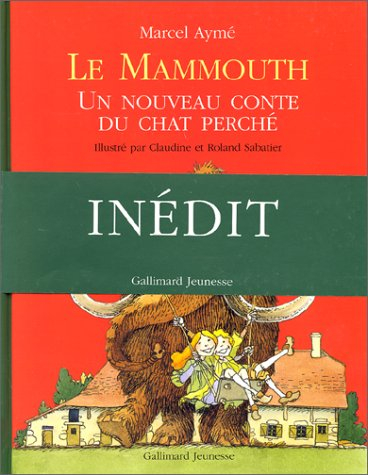 Le mammouth : un nouveau conte du Chat perché