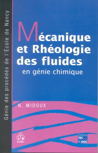 Mécanique et rhéologie des fluides en génie chimique