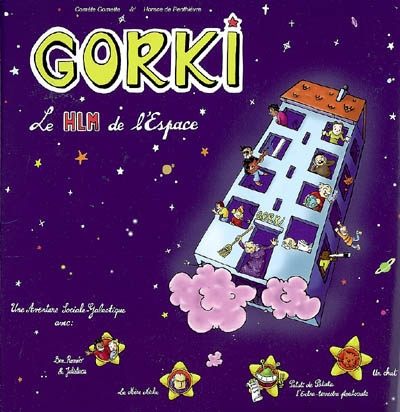 Gorki, le HLM de l'espace : une aventure sociale-galactique