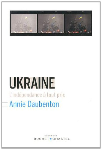 Ukraine : l'indépendance à tout prix