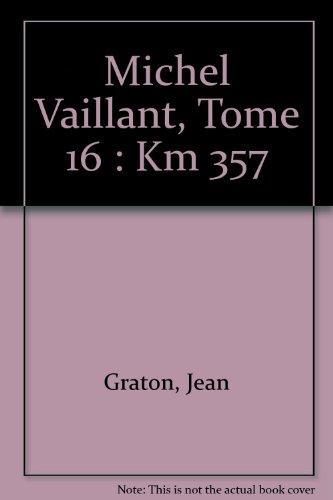 Michel Vaillant. Vol. 16. Km 357