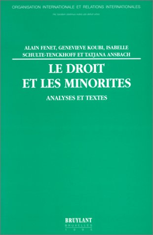 Le droit et les minorités : analyses et textes