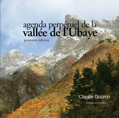 agenda perpétuel de la vallée de l'ubaye (première édition)