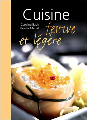 Cuisine festive et légère