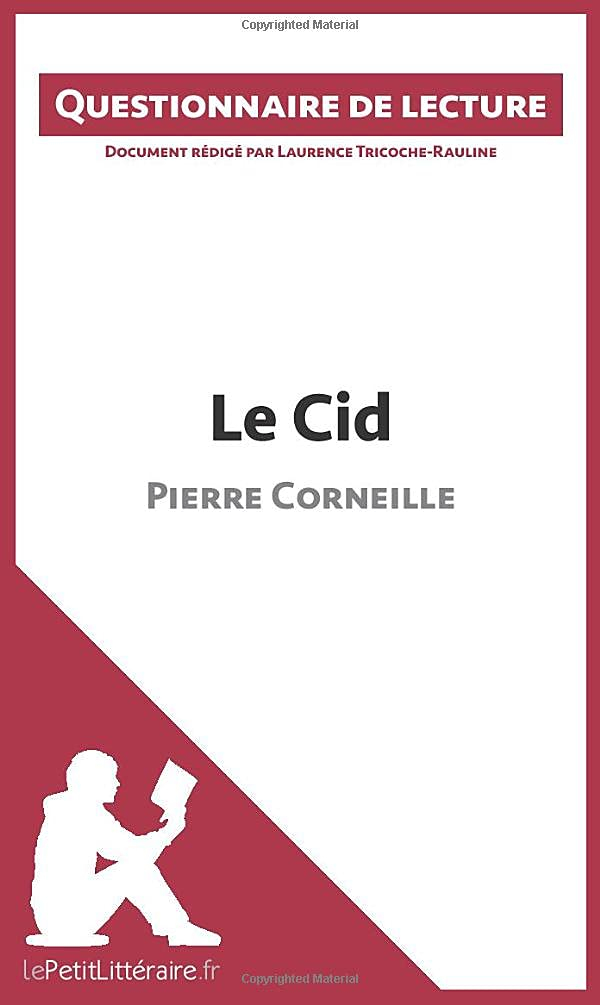 Le Cid de Pierre Corneille : Questionnaire de lecture