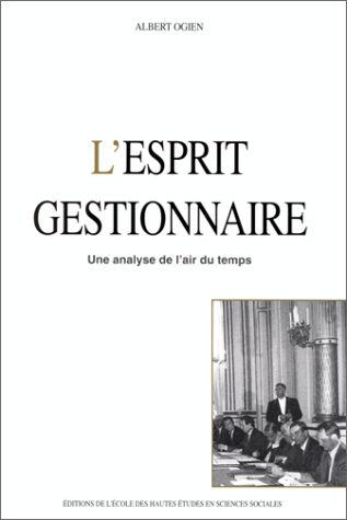 L'esprit gestionnaire : une analyse de l'air du temps