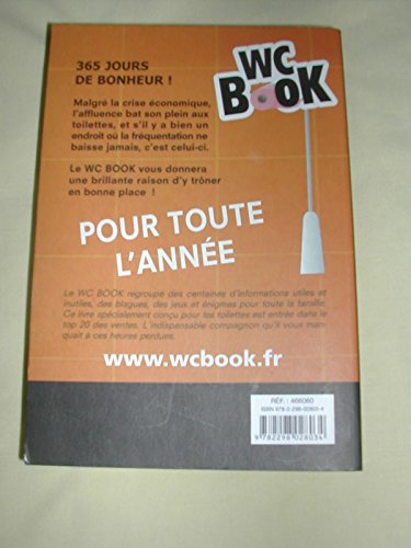 vous ne serez plus jamais seul(e) aux toilettes. wc book. jeux, histoires drôles, conseils pratiques