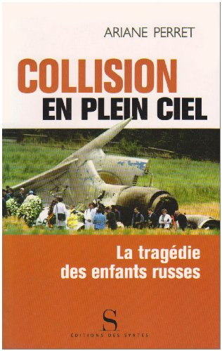 Collision en plein ciel : la tragédie des enfants russes