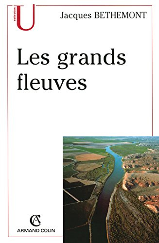 Les grands fleuves : entre nature et société