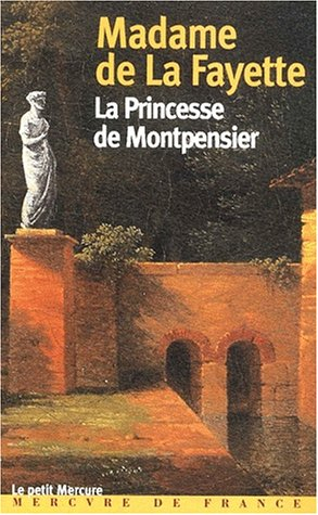 La princesse de Montpensier. La comtesse de Tende