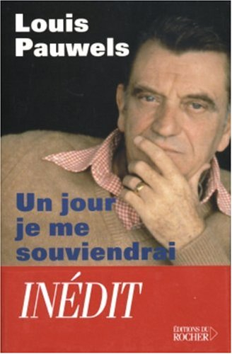 Un jour je me souviendrai de tout... : textes inédits, extraits de son journal, notes, correspondanc