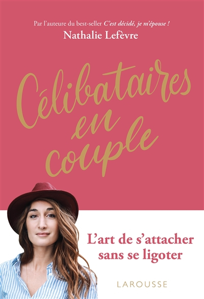 Célibataires en couple : l'art de s'attacher sans se ligoter