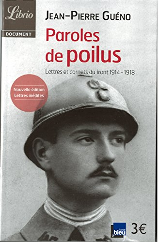 Paroles de poilus : lettres et carnets du front 1914-1918