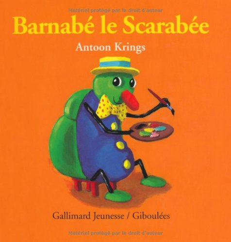 Les livres-tirettes Drôles de petites bêtes. Vol. 15. Barnabé le scarabée