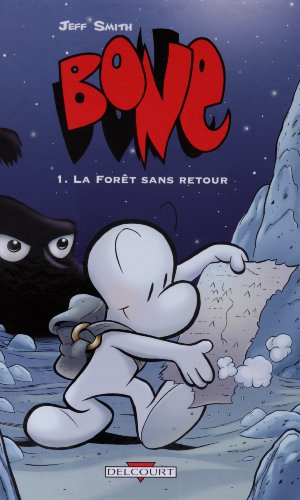 Bone. Vol. 1. La forêt sans retour