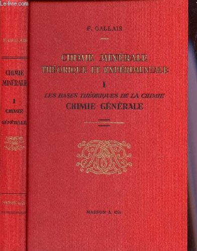 chimie minerale theorique et experimentale - tome i : les bases theoriques de la chimie (chimie gene