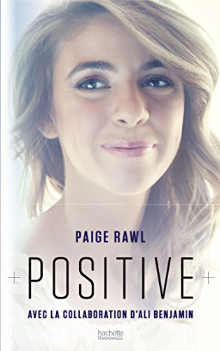 Positive : biographie de Paige Rawl