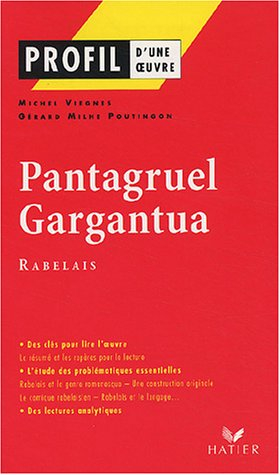 Pantagruel (1532), Gargantua (1534), Rabelais
