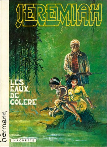 jeremiah, tome 8 : les eaux de la colère