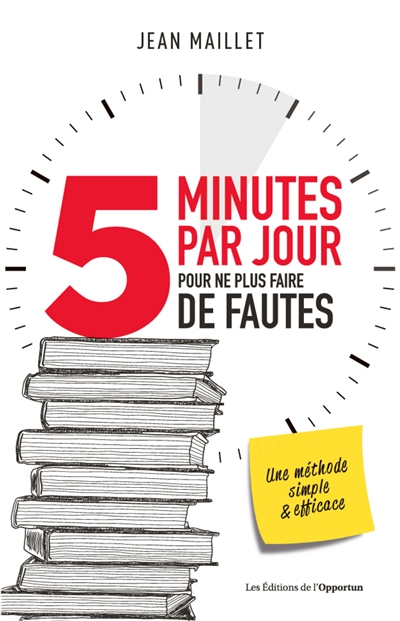 5 minutes par jour pour ne plus faire de fautes : une méthode simple & efficace