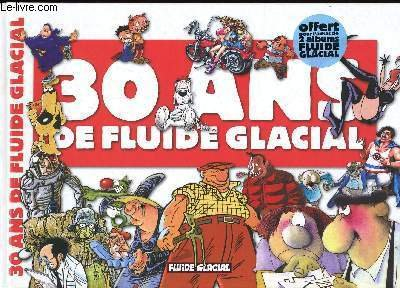 30 ans de fluide glacial