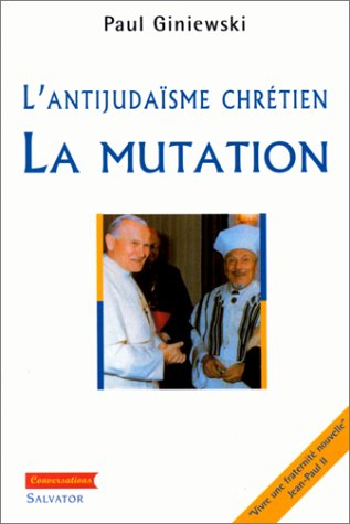 L'antijudaïsme chrétien : la mutation