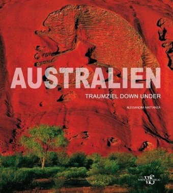 australien: traumziel down under (länder, reisen, abenteuer)