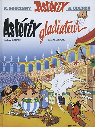 Une aventure d'Astérix. Vol. 4. Astérix gladiateur