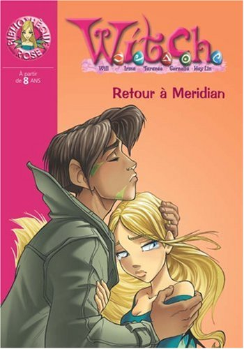 Witch. Vol. 23. Retour à Méridian