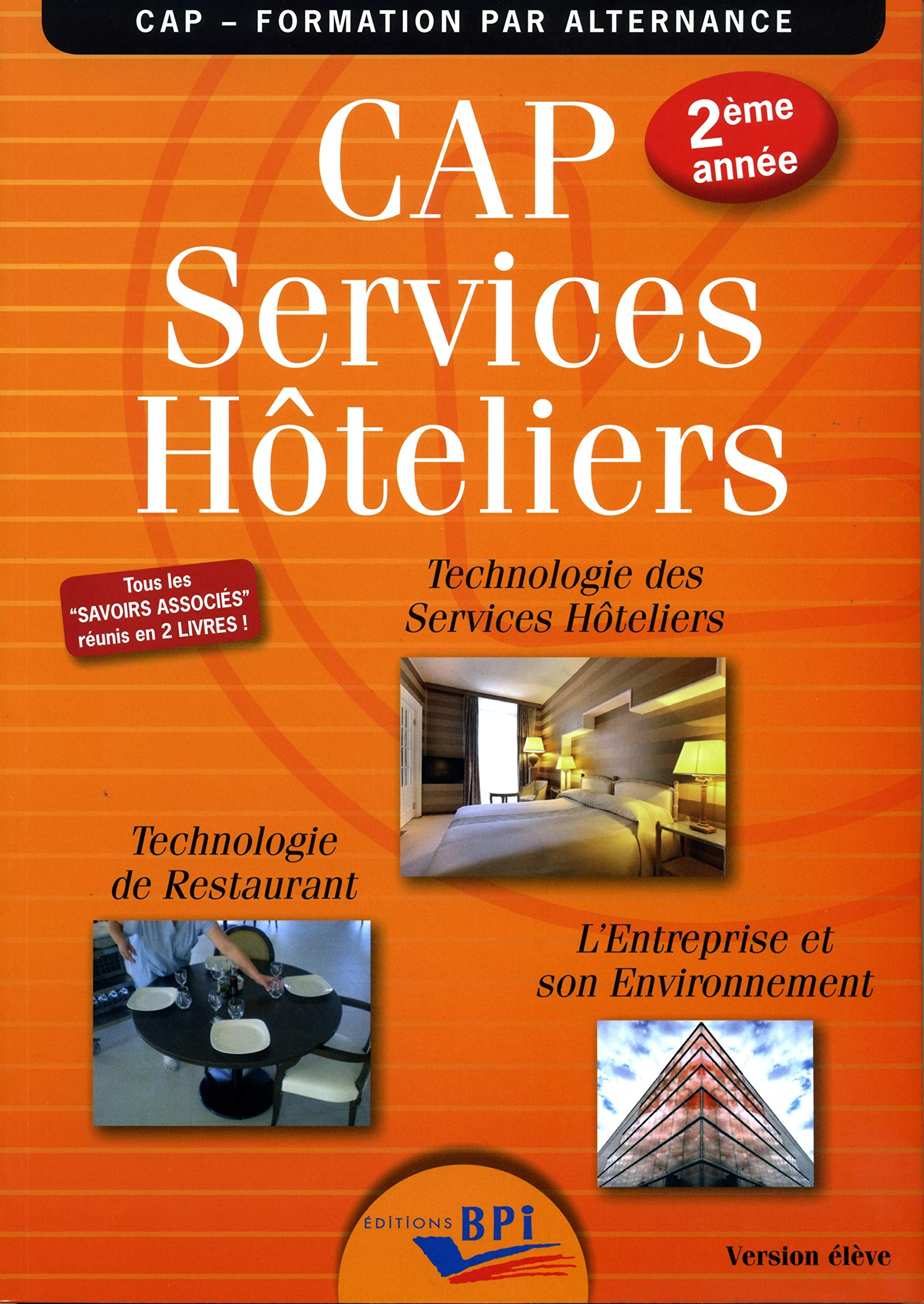 CAP services hôteliers 2e année : technologie des services hôteliers, technologie de restaurant, l'e