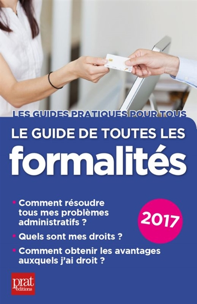 Le guide de toutes les formalités : 2017