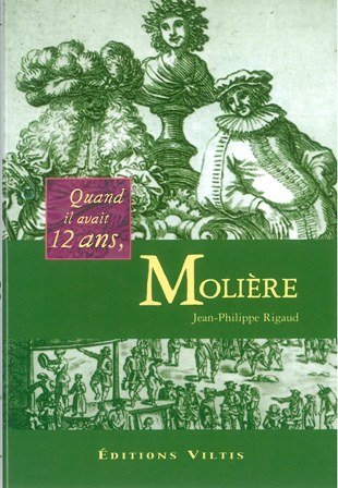 Quand il avait 12 ans, Molière